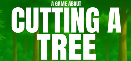 A Game About Cutting A Tree游戏logo