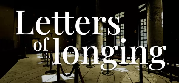 《Letters of longing》10月27日Steam正式发售 步行模拟新作