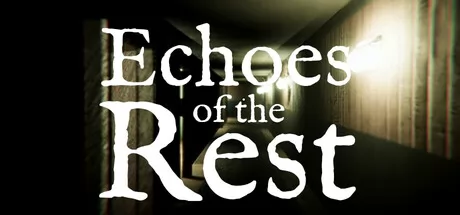 心理恐怖新作《Echoes of the Rest》1月30日在Steam开启