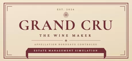 葡萄酒模拟经营游戏《Grand Cru:The Wine Maker》登陆Steam平台
