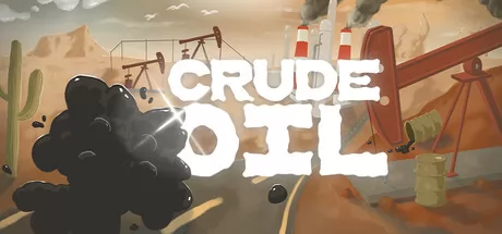 沙雕逃脱冒险游戏《Crude Oil》6月9日登陆Steam平台
