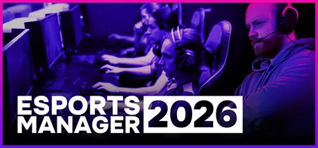 策略模拟游戏《Esports Manager 2026》上架Steam商店