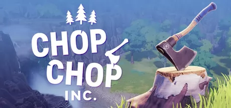 家具帝国模拟经营游戏《Chop Chop Inc.》8月7日上架Steam商店