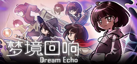 《梦境回响》8月11日发售 非典型俯视角肉鸽ARPG登陆Steam